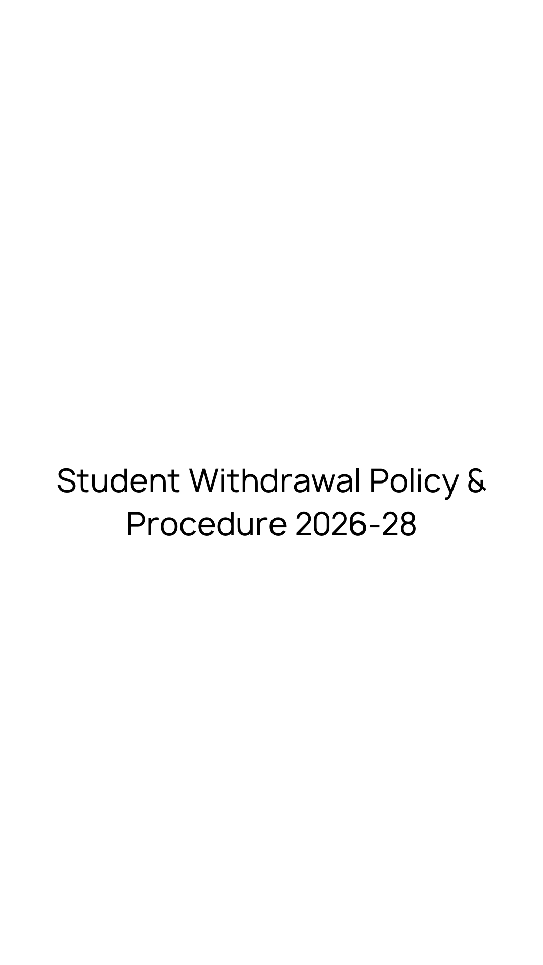 Student Withdrawal Policy 2026 – 28