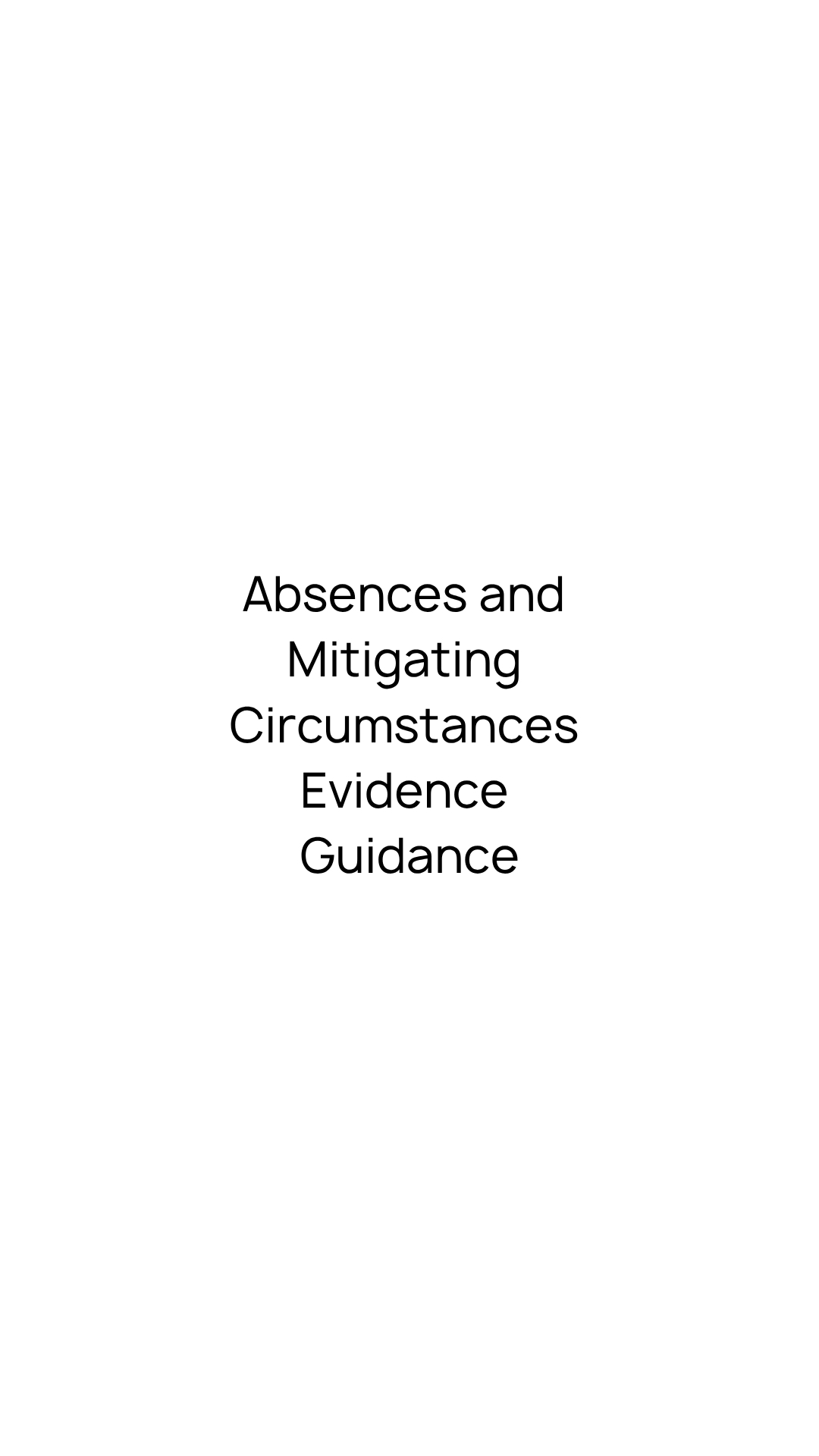 Absences and Mitigating Circumstances Evidence Guidance