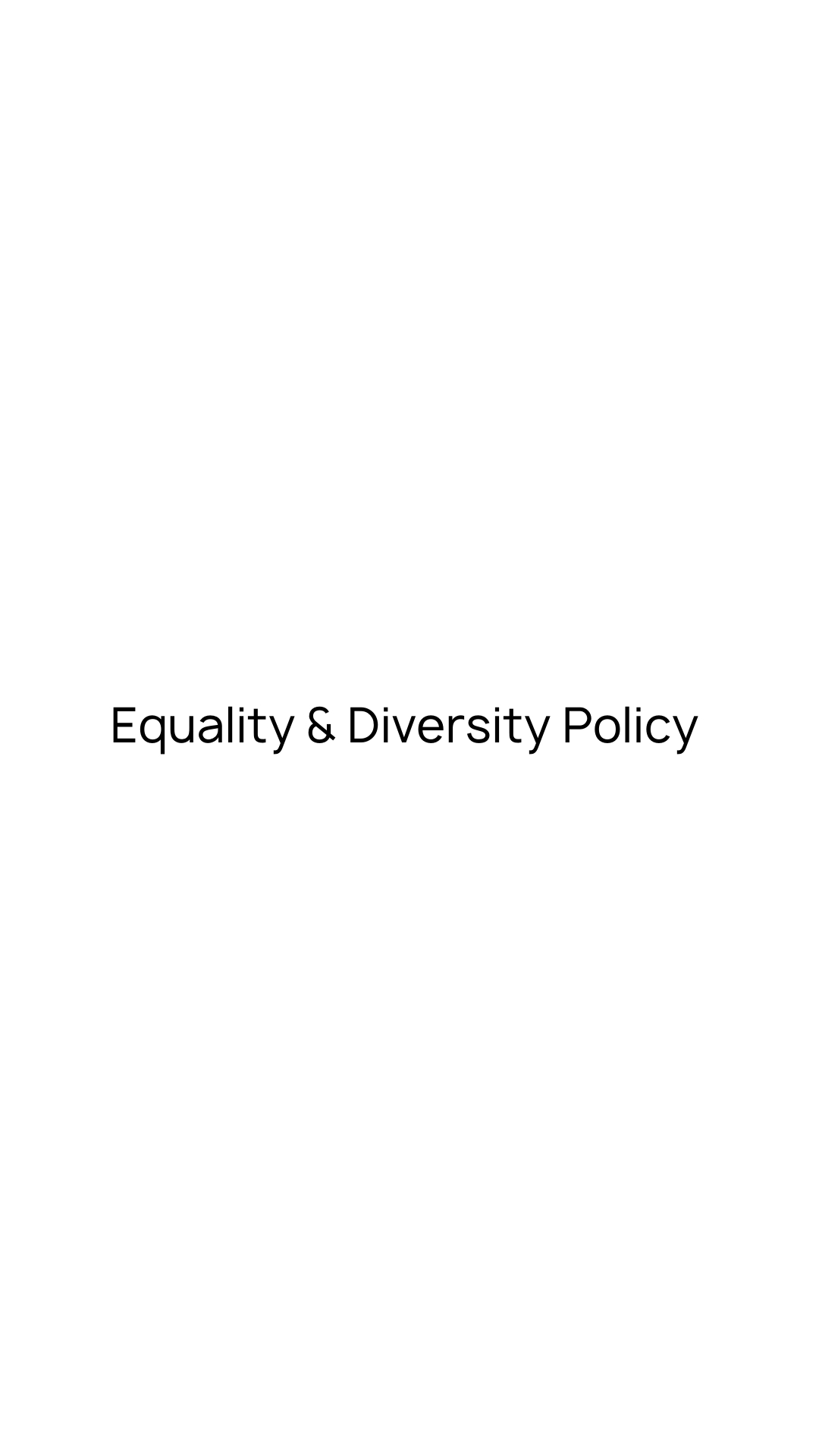  Equality & Diversity Policy 